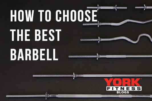 How to Choose the Best Barbell?