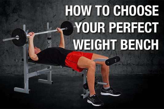How to choose the perfect weight bench
