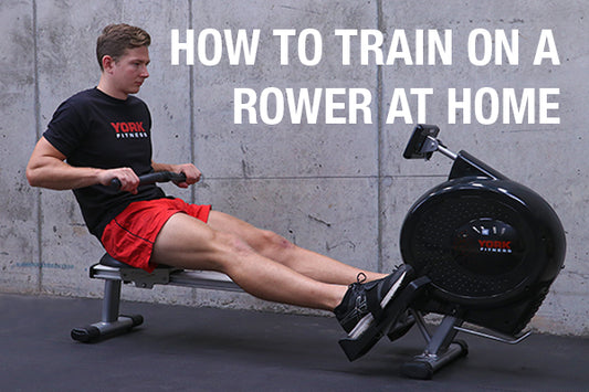 how to train on a home rowing machine - York Fitness