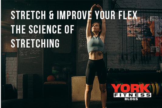 Stretch & Improve Your Flex - The Science of Stretching