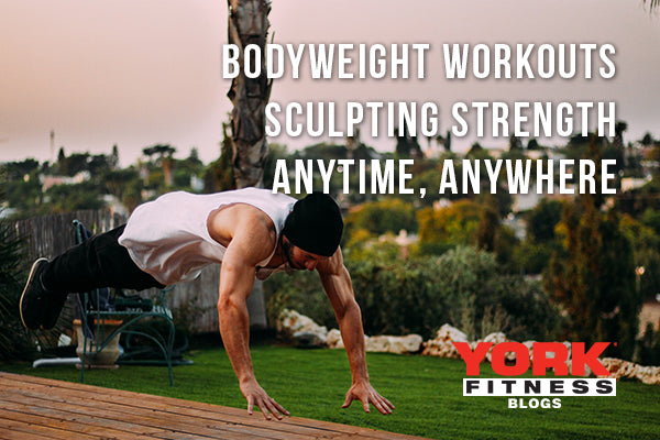 The Rise of Bodyweight Workouts: Sculpting Strength Anytime, Anywhere